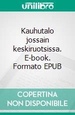 Kauhutalo jossain keskiruotsissa. E-book. Formato EPUB ebook di Mia Stark