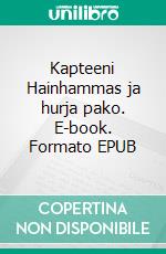 Kapteeni Hainhammas ja hurja pako. E-book. Formato EPUB ebook