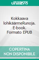 Kokkaava lohikäärmeRunoja. E-book. Formato EPUB ebook di Aamu Ryytimaa