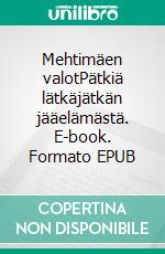 Mehtimäen valotPätkiä lätkäjätkän jääelämästä. E-book. Formato EPUB ebook