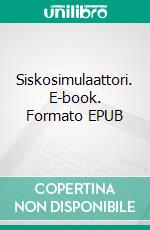 Siskosimulaattori. E-book. Formato EPUB ebook