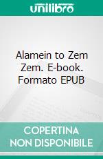 Alamein to Zem Zem. E-book. Formato EPUB ebook