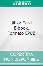 Lähiö: Talvi. E-book. Formato EPUB ebook