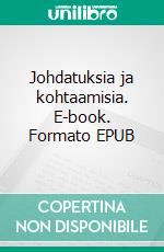 Johdatuksia ja kohtaamisia. E-book. Formato EPUB ebook