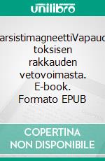 NarsistimagneettiVapaudu toksisen rakkauden vetovoimasta. E-book. Formato EPUB ebook