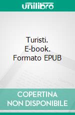 Turisti. E-book. Formato EPUB ebook