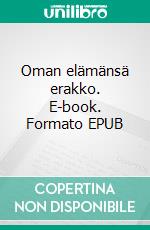 Oman elämänsä erakko. E-book. Formato EPUB ebook