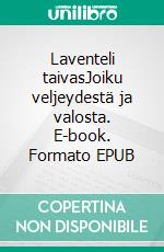 Laventeli taivasJoiku veljeydestä ja valosta. E-book. Formato EPUB ebook