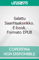 Salattu SaariHaaksirikko. E-book. Formato EPUB ebook
