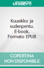Kuusikko ja sudenpentu. E-book. Formato EPUB ebook