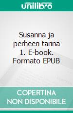 Susanna ja perheen tarina 1. E-book. Formato EPUB ebook