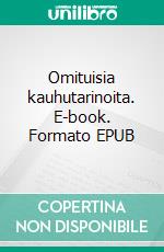 Omituisia kauhutarinoita. E-book. Formato EPUB ebook