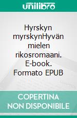 Hyrskyn myrskynHyvän mielen rikosromaani. E-book. Formato EPUB ebook