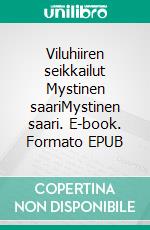 Viluhiiren seikkailut Mystinen saariMystinen saari. E-book. Formato EPUB ebook