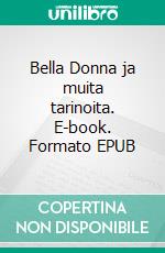 Bella Donna ja muita tarinoita. E-book. Formato EPUB ebook