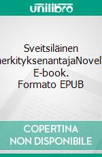 Sveitsiläinen merkityksenantajaNovelli. E-book. Formato EPUB ebook