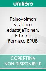 Painovoiman virallinen edustajaToinen. E-book. Formato EPUB ebook di Ismo Repka