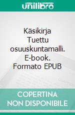 Käsikirja Tuettu osuuskuntamalli. E-book. Formato EPUB ebook
