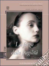 La forza della fragilità. E-book. Formato EPUB ebook