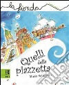 Quelli della piazzetta. E-book. Formato Mobipocket ebook