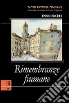 Rimembranze fiumane. E-book. Formato EPUB ebook