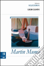 Martin Muma. E-book. Formato EPUB