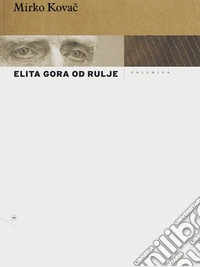 Elita gora od rulje. E-book. Formato EPUB ebook
