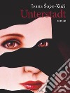 Unterstadt. E-book. Formato EPUB ebook