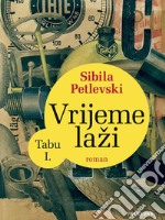 Vrijeme laži - Tabu I.. E-book. Formato EPUB ebook