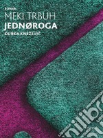 Meki trbuh jednoroga. E-book. Formato EPUB ebook