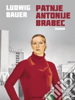 Patnje Antonije Brabec. E-book. Formato EPUB ebook