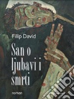 San o ljubavi i smrti. E-book. Formato EPUB