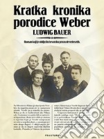 Kratka kronika porodice Weber. E-book. Formato EPUB ebook