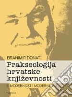 Prakseologija hrvatske književnosti - Knjiga II.. E-book. Formato EPUB