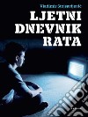 Ljetni dnevnik rata. E-book. Formato EPUB ebook