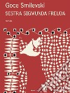 Sestra Sigmunda Freuda. E-book. Formato EPUB ebook