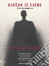 Djecak iz sjene. E-book. Formato EPUB ebook di Carl-Johan Vallgren