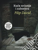 Kuca secanja i zaborava. E-book. Formato EPUB