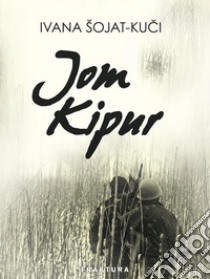 Jom Kipur. E-book. Formato EPUB ebook di Ivana Šojat