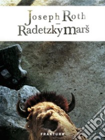 Radetzky marš. E-book. Formato EPUB ebook di Joseph Roth