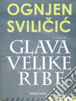 Glava velike ribe. E-book. Formato EPUB ebook