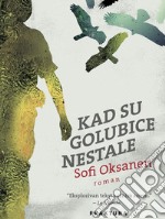 Kad su golubice nestale. E-book. Formato EPUB ebook