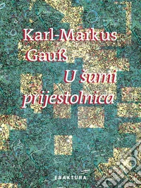 U šumi prijestolnica. E-book. Formato EPUB ebook