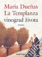 La Templanza vinograd života. E-book. Formato EPUB ebook