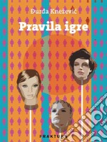 Pravila igre. E-book. Formato EPUB ebook