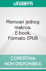 Memoari jednog makroa. E-book. Formato EPUB ebook