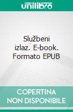 Službeni izlaz. E-book. Formato EPUB ebook