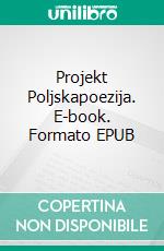 Projekt Poljskapoezija. E-book. Formato EPUB ebook di Ivan Šamija