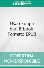 Ušao konj u bar. E-book. Formato EPUB ebook