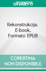 Rekonstrukcija. E-book. Formato EPUB ebook